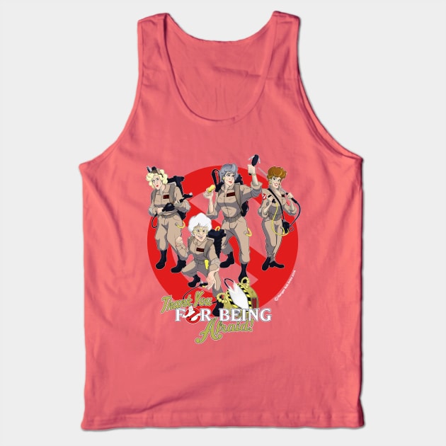 Thank You For Being Afraid Tank Top by RangerRob
